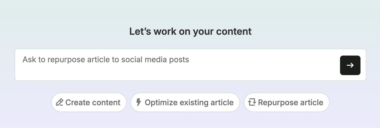 Content Toolkit showing a search bar along with options to create content, optimize an existing article, and repurpose a article.